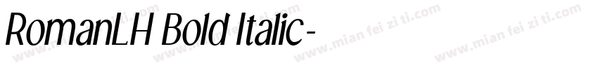 RomanLH Bold Italic字体转换